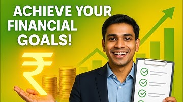 How to Set and Achieve Your Financial Goals | Step-by-Step Guide for Beginners