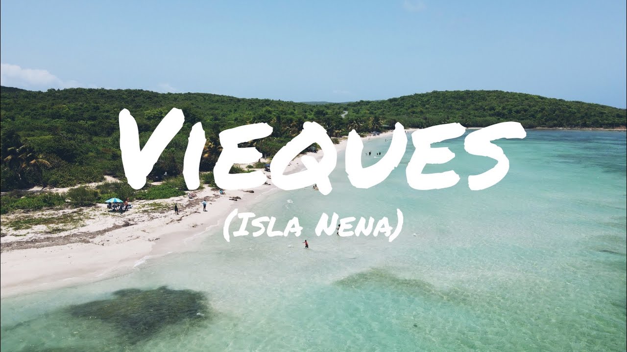 Vieques, Puerto Rico (La Isla nena)