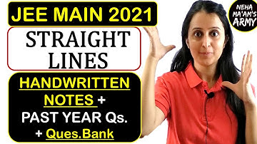 JEE MAIN 2021 / 2022: STRAIGHT LINES : HANDWRITTEN NOTES + PYQ