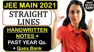JEE MAIN 2021 / 2022: STRAIGHT LINES : HANDWRITTEN NOTES + PYQ's + QUESTION BANK
