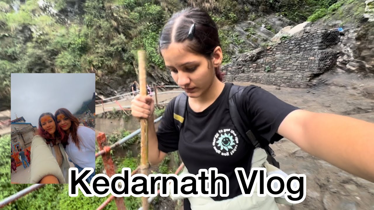 Kedarnath Vlog🕉️ | Kedarnath trek vlog
