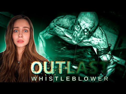 Видео: ПРОХОЖДЕНИЕ DLC WHISTLEBLOWER [OUTLAST] | СТРИМ