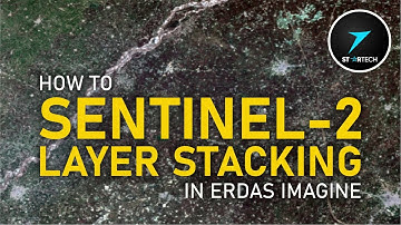 How to Sentinel 2 layer stacking in ERDAS Imagine | Layer Stacking in ERDAS