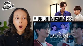 Midnight Museum พิพิธภัณฑ์รัตติกาล | EP.8 REACTION