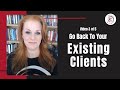 MSP Recession Rescue Video 3 of 5 - "Go Back To Existing Clients"