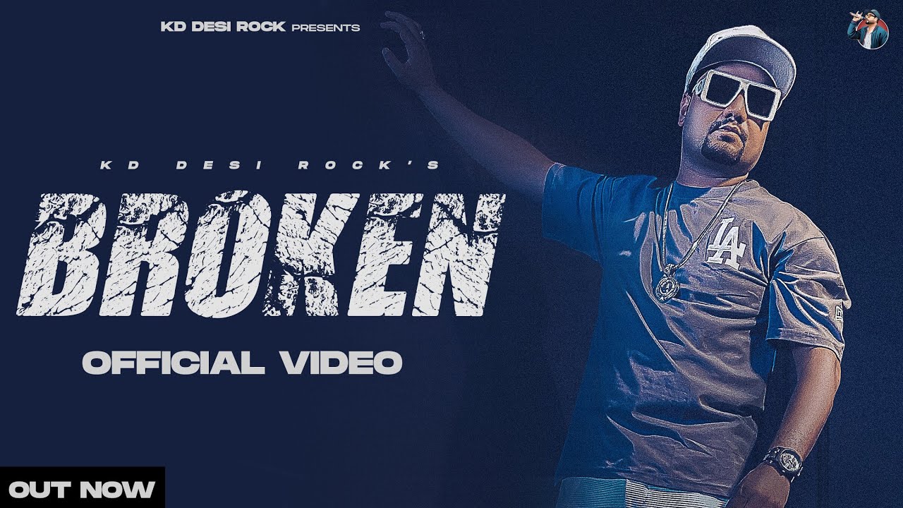 KD DesiRock : EP - BROKEN (Official Video) Kade To Chand Bhi Tutega | Ghanu  Music | Haryanvi Song - YouTube