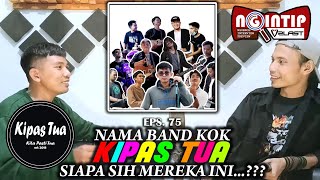 Download Lagu NGINTIP V2LAST - EPS. 75 : NAMA BAND KOK KIPAS TUA? SIAPA SIH MEREKA INI...???