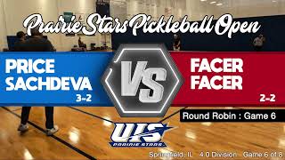 Gm6 Prairie Stars Pickleball Open - Price/Sachdeva vs Facer/Facer