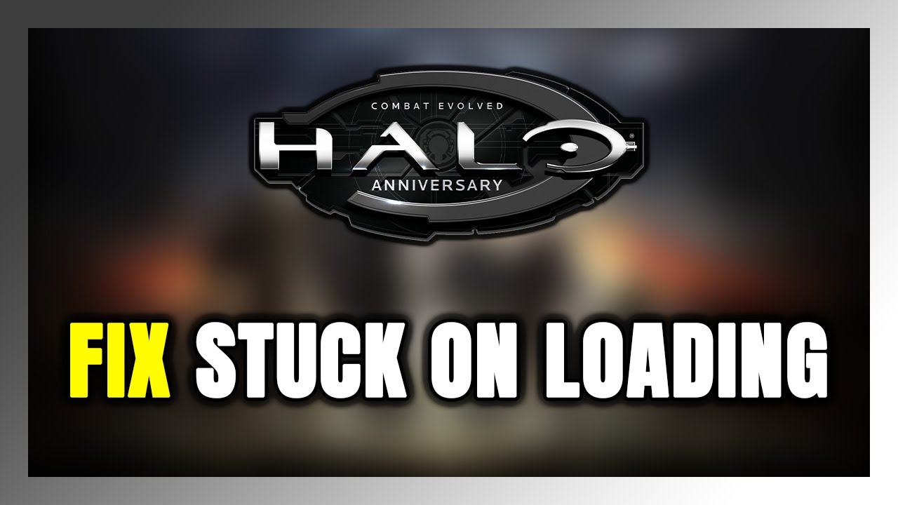 How to FIX Halo: Combat Evolved Anniversary Stuck on Loading Screen ...