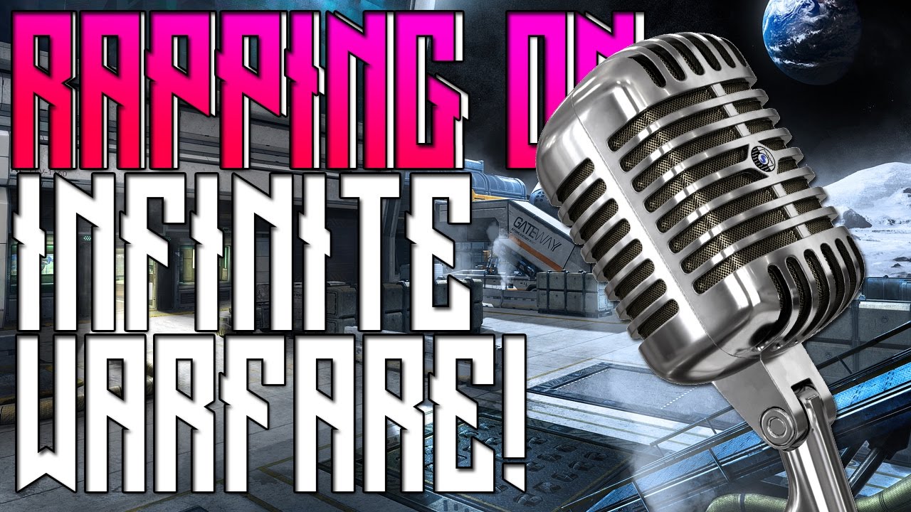 RAPPING ON INFINITE WARFARE!