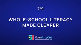 7/9 Whole-School Literacy — Helping Every Teacher Lead It | EdenFiftyOne
