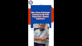Why I Chose PLAB Guide Academy for My PLAB Preparation | Student Experience