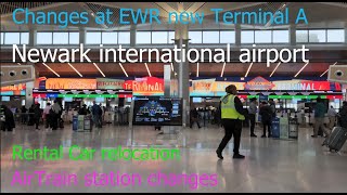 Changes at EWR Newark airport new Terminal A: AirTrain station removals, rental car relocations