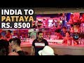 India to Pattaya In Rs. 8500 - Free On Arrival Visa, Cheap Flights, Bus To Pattaya, Thailand Vlog 1
