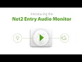 Introducing the Entry Audio monitor
