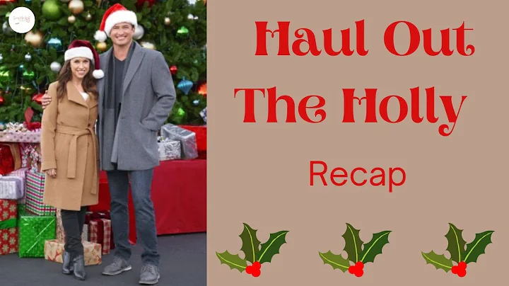 "Haul Out The Holly" - Recap