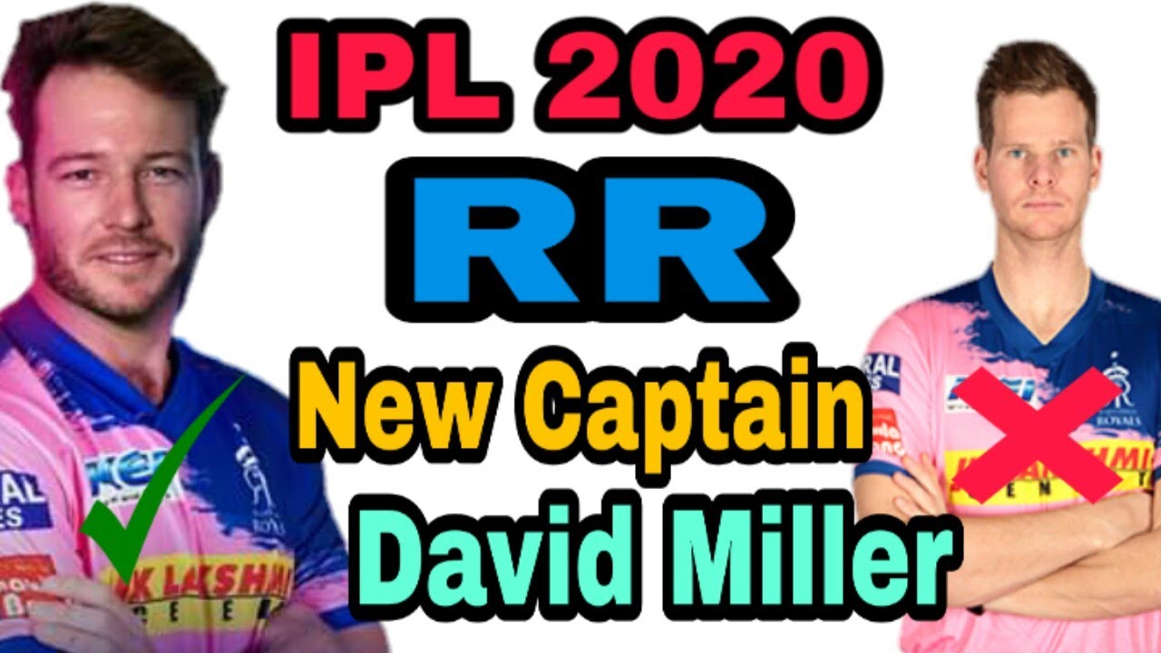 Rajasthan Royals New Captain IPL 2020