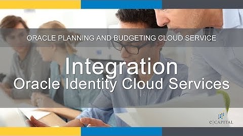 Integration with Oracle Identity Cloud Services [Oracle PBCS Update - September 2017]
