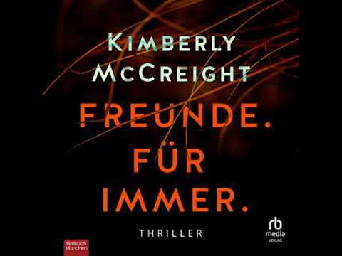 Freunde. Für immer.: Thriller Hörbuch von Kimberly McCreight