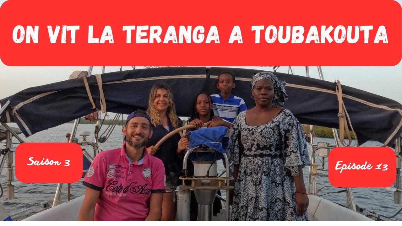 74 - On vit la Teranga à Toubakouta