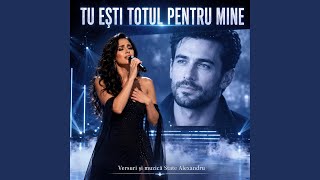Tu ești totul pentru mine