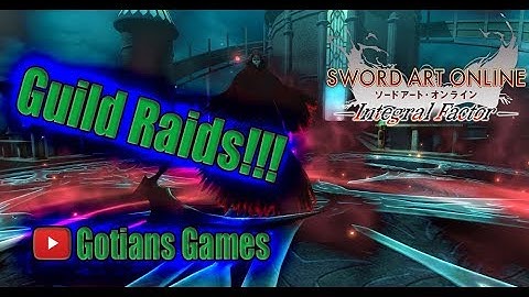 Guild Raid Almost Here Update!! Sword Art Online Integral Factor!!