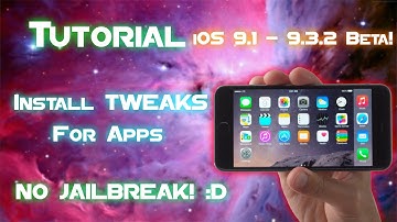 Tutorial: Install TWEAKS on APPS w/o Jailbreak! | iOS 9.1 - 9.3.2 Beta