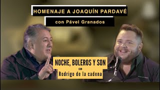 Homenaje A Joaquín Pardavé Noche, Boleros Y Son Con Rodrigo De La Cadena