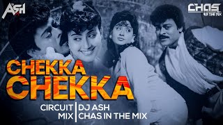 Chakka Chakka (Circuit Mix) DJ Ash x Chas In The Mix | Chekka Chekka Chemma Chekka | Dance Sutra 21