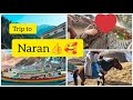 Trip to Naran| Jheel Saif ul Maluk| Beautiful Weather