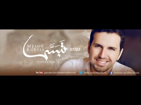 Mesut Kurtis Tabassam Full صلى على النبى و تبسم