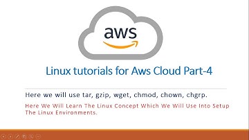 Linux tutorial for aws cloud part 4