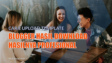 Cara Upload Template Blogger Dengan Cepat Dan Lihat Hasilnya #6