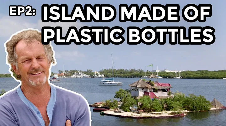 Richart Sowa's Island Made of Plastic Bottles - COOLEST THING I'VE EVER MADE - EP2