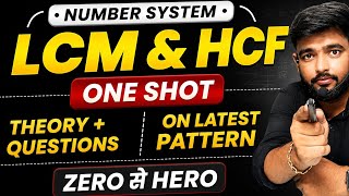 LCM & HCF One Shot | Complete Theory + Questions | Number System Maths | SSC, UPSI, Lekhpal,