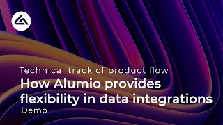 How Alumio Provides Flexibility In Data Integrations