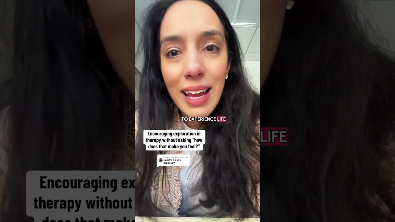 Encouraging exploration in therapy without asking “how does that make you feel?” 