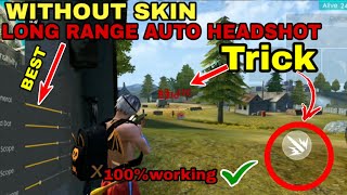 WITH OUT SKIN [LONG RANGE]  AUTO HEADSHOT TRICK || FREE FIRE screenshot 1
