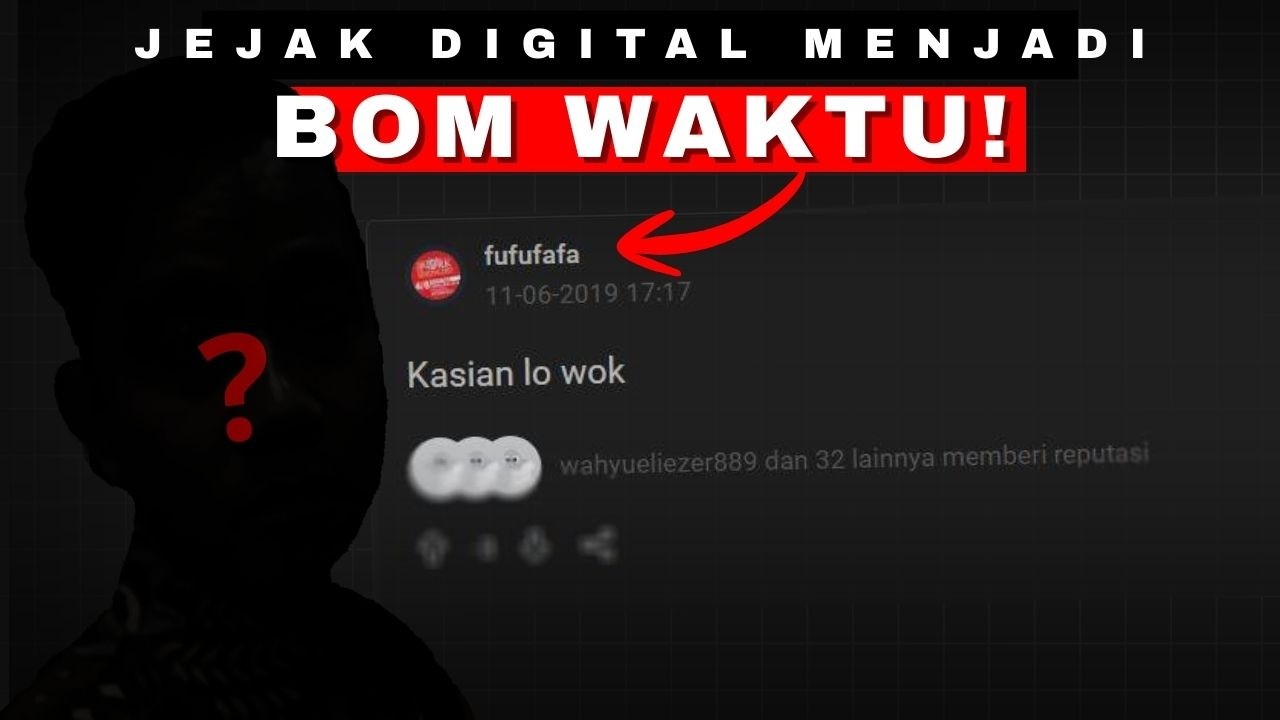 Bagaimana Jejak Digital bisa menjadi Bom Waktu di Masa Depan