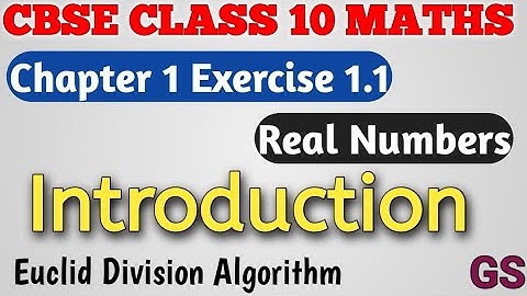 Chapter 1 - REAL NUMBERS| CBSE Class 10th Maths in Tamil | NCERT | Introduction | GS