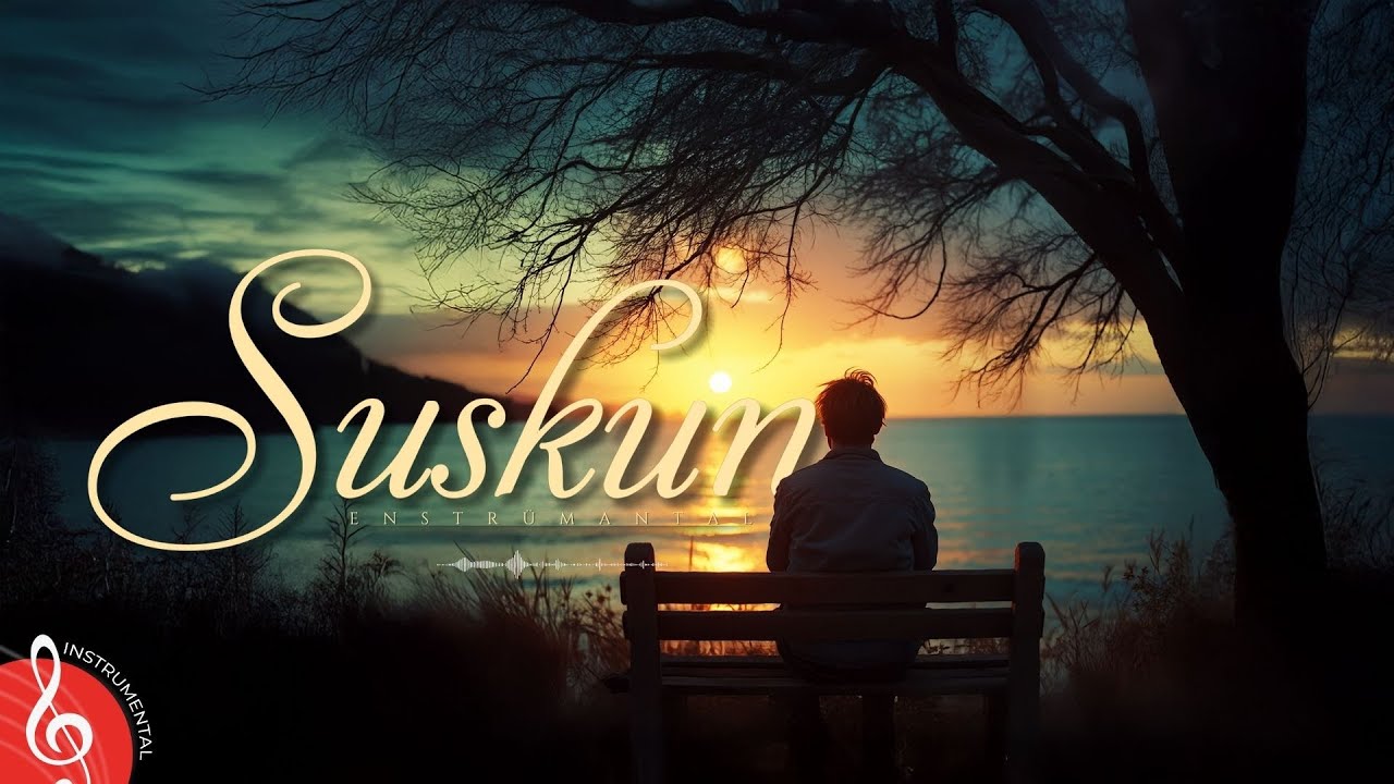 SUSKUN ♫ Duygusal Fon Müziği (Enstrümantal)