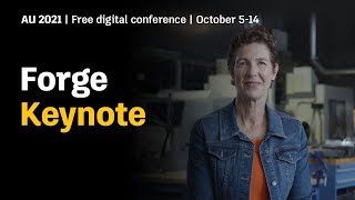 AU 2021 Forge Keynote