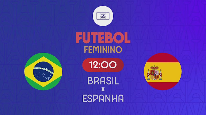 BRASIL x ESPANHA | FUTEBOL FEMININO | OLIMPÍADAS DE PARIS 2024 (31/07/2024)