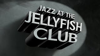 Jazz at the Jellyfish Club - SB Soundtrack