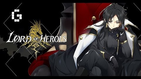 Lord of Heroes Game Play - Turn-Based Hero Collector