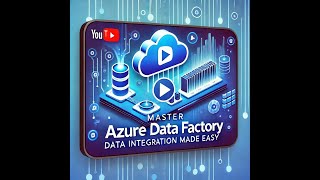 34. ADF Case Study: Variables, Parameters, and IF Condition Explained