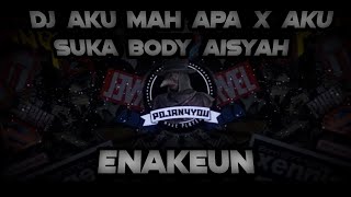 Download Lagu DJ AKU MAH APA X AKU SUKA BODY AISYAH MP3