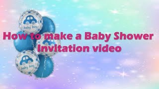 How to Make Baby Shower Invitation Video? screenshot 4