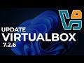 How to Update VirtualBox on Windows 11 (Step-by-Step) | Version 7.2.6