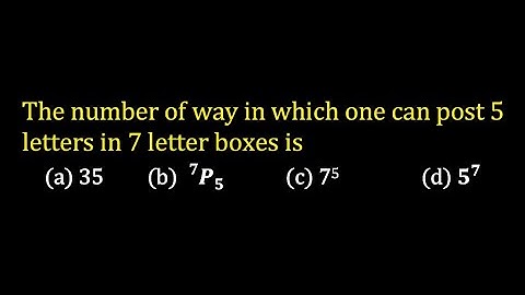The number of way in which one can post 5 letters in 7 letter boxes is
